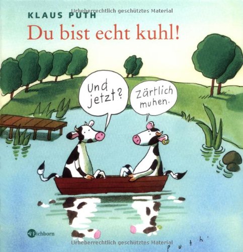 Du bist echt kuhl! Du bist echt kuhl!