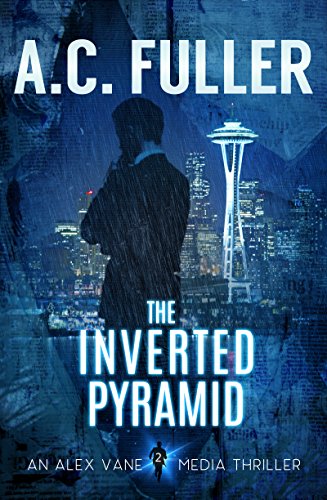 The Inverted Pyramid (An Alex Vane Media Thriller Book 2) (English Edition)