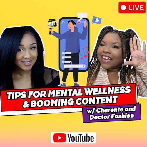 De-Stress & Create: Content Creation & Mental with Doctor Fashion