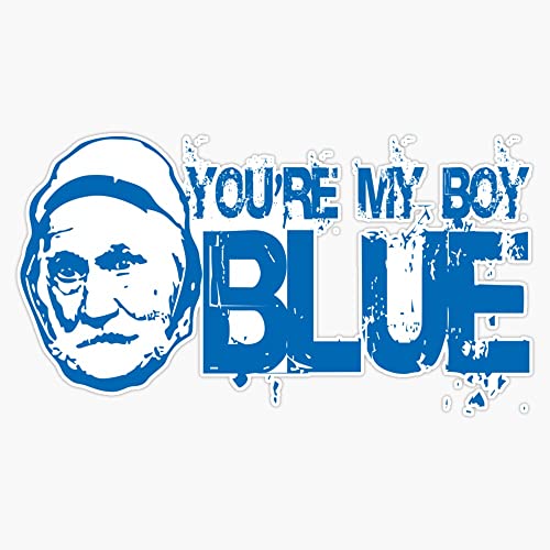 You're My Boy Blue Bumper Sticker Vinyl Decal 5 Inches #TOP23