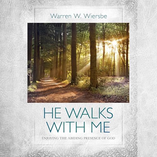 He Walks with Me by Warren W. Wiersbe episode artwork