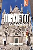 orvietonews liste elettorali  ORVIETO REISEFÜHRER 2026: Entdecke Italiens Hilltop Marvel: Alte Straßen, unterirdische Wunder und zeitloser umbrischer Charme