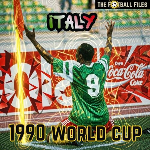 The Summer Opera | 1990 World Cup &mdash; Context & The Group Stage