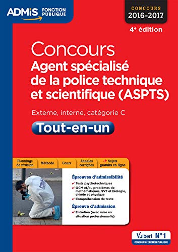 Télécharger Concours Agent spécialisé de la police technique et scientifique (ASPTS) - Catégorie C - Tout-en- PDF Ebook En Ligne