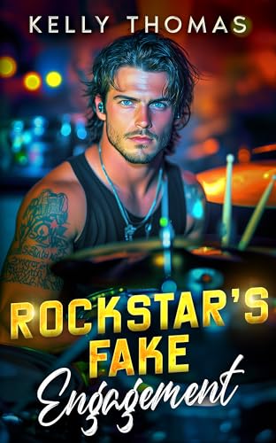 Rockstar’s Fake Engagement: A Billionaire Forced Proximity Romance (Wild Band Rockstars Book 4)