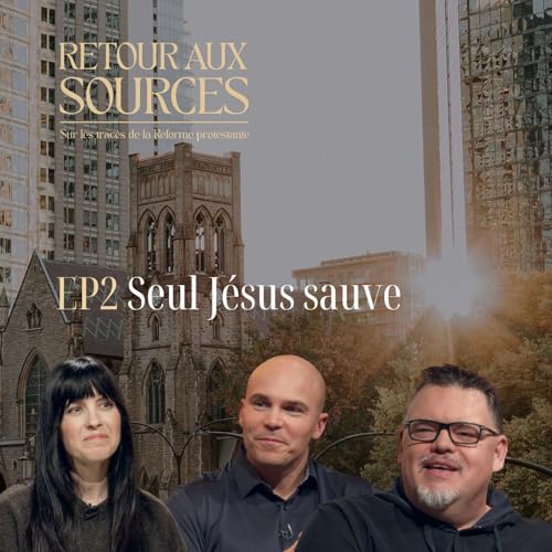 Seul J&eacute;sus sauve, Peut-on acheter le pardon de Dieu ? : S&eacute;rie Retour aux sources EP02