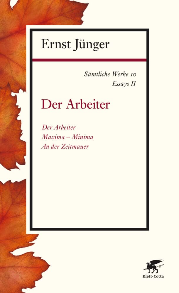 Sämtliche Werke - Band 10: Essays II: Der Arbeiter