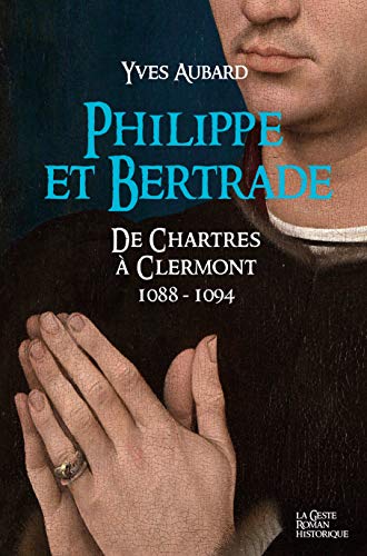 Philippe et Bertrade de Chartres à Clermont (1088-1094): La saga des Limousins - Tome 16 Livre eBook France