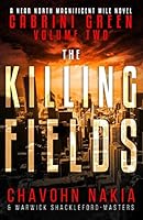 Cabrini Green Volume Two: The Killing Fields 0989008495 Book Cover