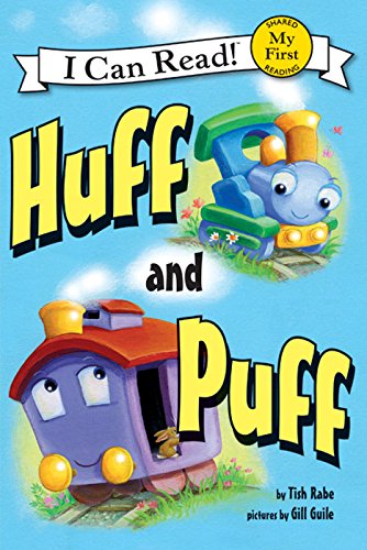 Huff and Puff: A Colorful Train Picture Book with Simple Rhymes for Kids (Ages 4-8) (My First I Can Read)
