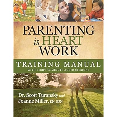 Parenting is Heart Work Training Manual