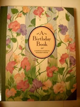 Hardcover A Birthday Book: An Old Fashioned Keepbook: Dates to Remember Forever Book