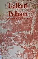 Title: GALLANT PELHAM - AMERICAN EXTRAORDINARY 091341929X Book Cover
