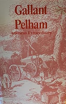 Hardcover Title: GALLANT PELHAM - AMERICAN EXTRAORDINARY Book