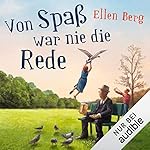 Von Spaß war nie die Rede