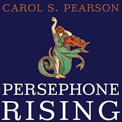 Persephone Rising Audiolibro Por Carol S. Pearson arte de portada