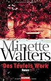 Des Teufels Werk - Minette Walters