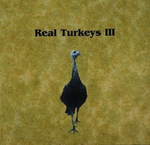 Lovett E. Williams Real Turkeys III: Spring Calling
