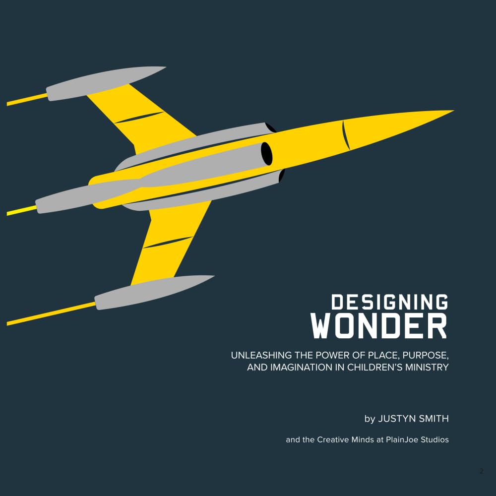 Designing Wonder: Unleashing the power of place, purpose, and imagination in children's ministry