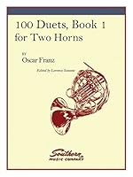 100 Duets, Book 1: Horn Duet 1581063113 Book Cover