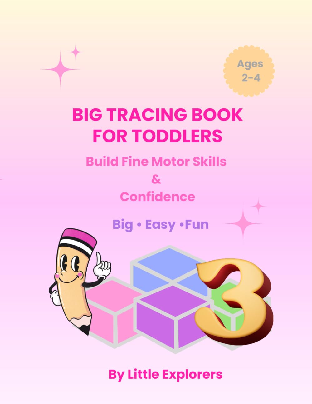 Big Tracing Book for Toddlers: Build Fine Motor Skills & Confidence Big • Easy •Fun
