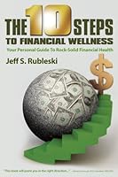 The 10 Steps To Financial Wellness 0979149002 Book Cover