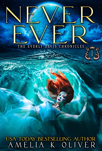 Never Ever (The Everly Davis Chronicles Book 1) (English Edition)