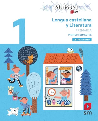 Lengua Castellana y Literatura. 1 Primaria. Trimestres. Letra a Letra. Matices