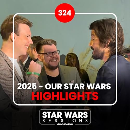 2025 - Our STAR WARS Highlights // #324