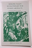 Mohawk Valley Revolutionary War Pension Abstracts 1556132093 Book Cover
