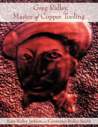 Greg Ridley, Master of Copper Tooling