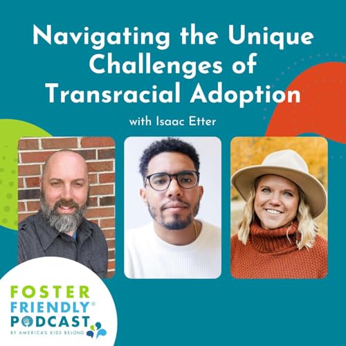 Navigating the Unique Challenges of Transracial Adoption with Isaac Etter Podcast Por  arte de portada