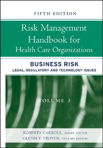 Risk Management Handbook for Health Care Organizations, Business Risk ...