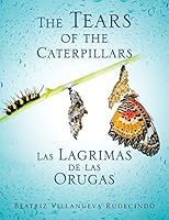 The Tears of the Caterpillars 1498418155 Book Cover