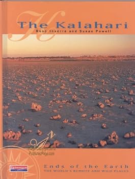 The Kalahari (Ends of the Earth)