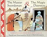 The Master Swordsman & the Magic Doorway: Two Legends from Ancient China