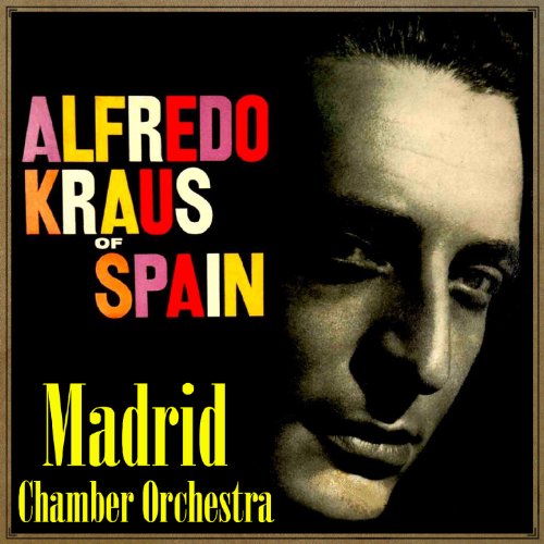 Alfredo Kraus of Spain Alfredo Kraus Digital Music
