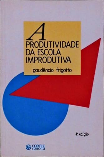Produtividade Da Escola Improdutiva