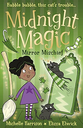 Midnight Magic: Mirror Mischief: 2 (Midnight Magic, 2)