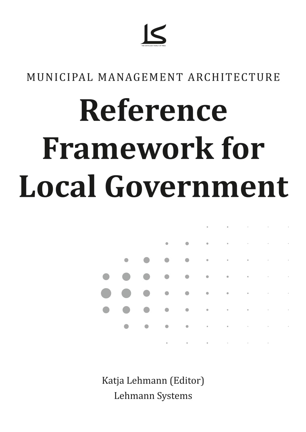 Municipal Management: Reference Framework for Local Goverment (PREA – The Ontological Family)