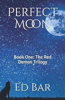 Paperback Perfect Moon: The Red Demon Trilogy: Book One Book