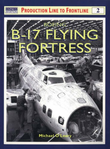 Boeing B-17 Flying Fortress: No.2 (Production Line to Flightline S.)