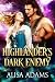 Highlander’s Dark Enemy: A Medieval Scottish Historical Romance Book