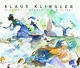  Klaus Klingler - Grafiken - Aquarelle - Ölbilder: Grafik - Aquarelle - Ölbilder