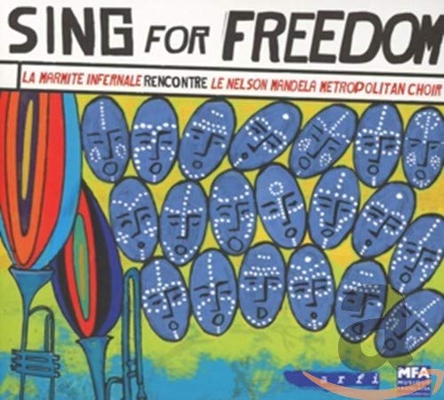 Sing for Freedom [Audio CD] Marmite Infernale & Nelso