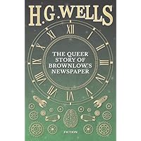 The Queer Story of Brownlow's Newspaper