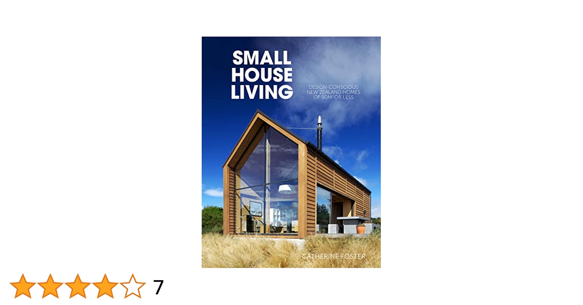 Small House Living: Design-Conscious New Zealand Homes of