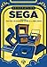 Génération SEGA - volume 1 1934-1991 : De Standard Games à la Mega Drive (1)