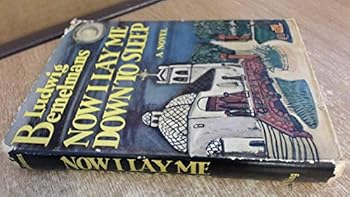 Now I Lay Me Down to Sleep: A Novel