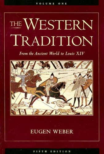 The Western Tradition, Vol. 1: From the Ancient World to Louis XIV